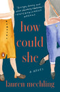 How Could She: A Novel - Retail Maharaj