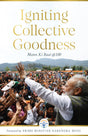 Igniting Collective Goodness: Mann Ki Baat @100 | A book on India's social, economic, and political transformation—stories, ideas, and impact shaped by millions of voices across the nation| - Retail Maharaj