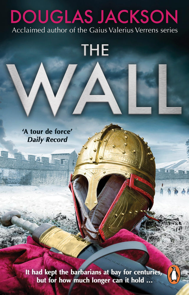 The Wall: The pulse-pounding epic about the end times of an empire - Retail Maharaj