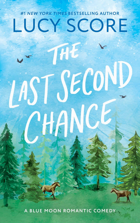 The Last Second Chance (Blue Moon Series, Book 3) ; TikTok Made Me Buy It! From Author of Things We Never Got Over - Retail Maharaj