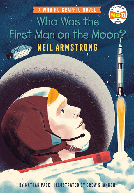 Who Was the First Man on the Moon?: Neil Armstrong: A Who HQ Graphic Novel - Retail Maharaj