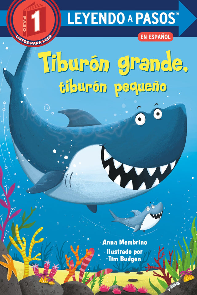 Tiburón grande, tiburón pequeño (Big Shark, Little Shark Spanish Edition) (LEYENDO A PASOS (Step into Reading)) - Retail Maharaj
