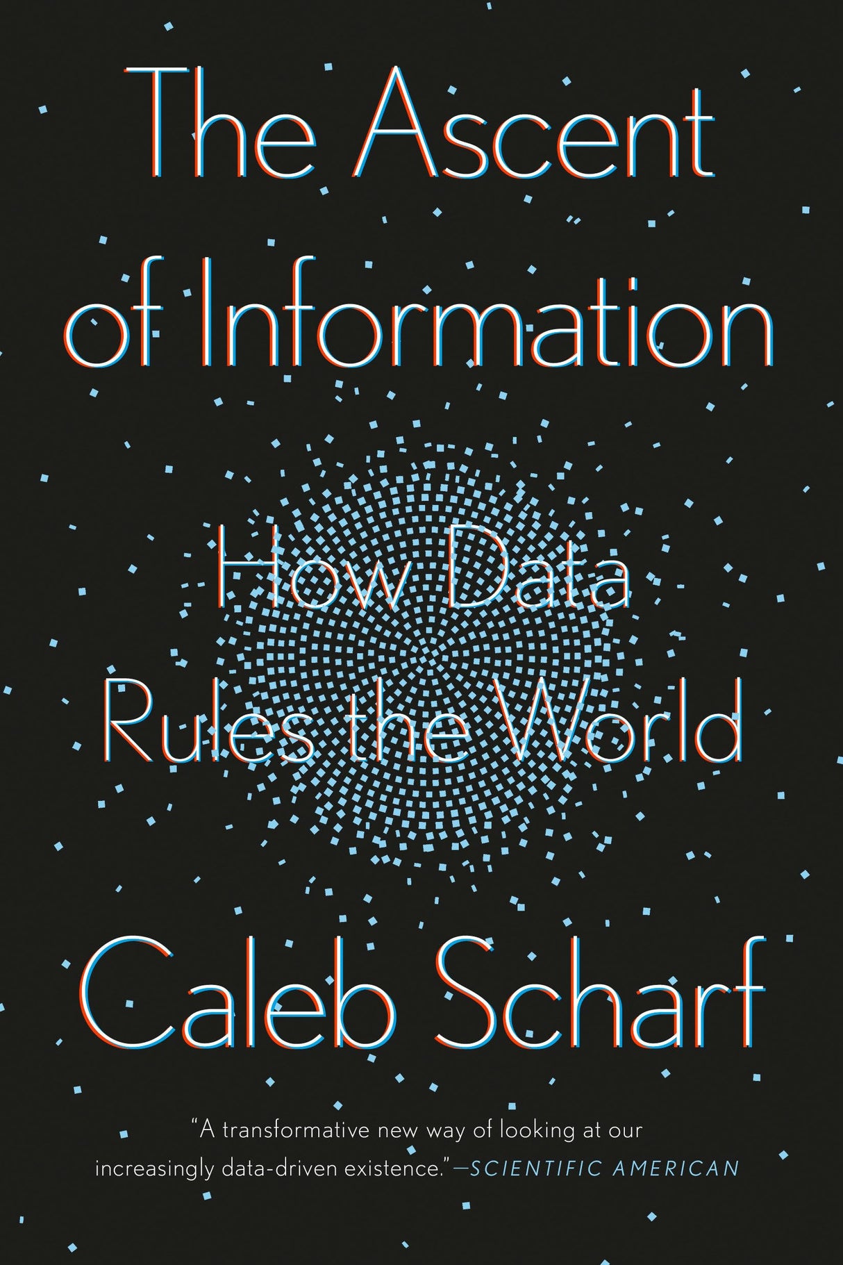 The Ascent of Information: How Data Rules the World - Retail Maharaj