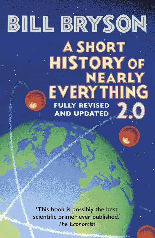 A Short History of Nearly Everything 2.0: The bestselling popular science book of the 21st Century, now fully updated - Retail Maharaj