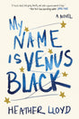My Name Is Venus Black: A Novel - Retail Maharaj