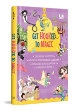 Get Hooked to Magic: A 4 in 1 Gorgeously Illustrated Book | Giftable Hardback Edition | Ages 5+ - Retail Maharaj