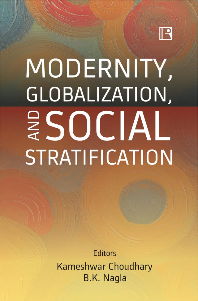 MODERNITY, GLOBALIZATION, AND SOCIAL STRATIFICATION - Retail Maharaj