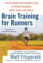 Brain Training for Runners: A Revolutionary New Training System to Improve Endurance, Speed, Health, and Results - Retail Maharaj