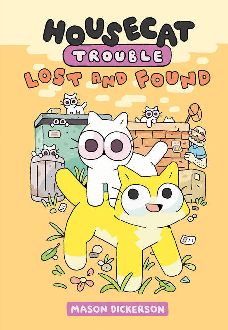 Housecat Trouble: Lost and Found: (A Graphic Novel): 2 - Retail Maharaj