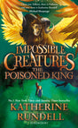 The Poisoned King (Impossible Creatures): Discover the epic adventure series loved by readers around the world - Retail Maharaj