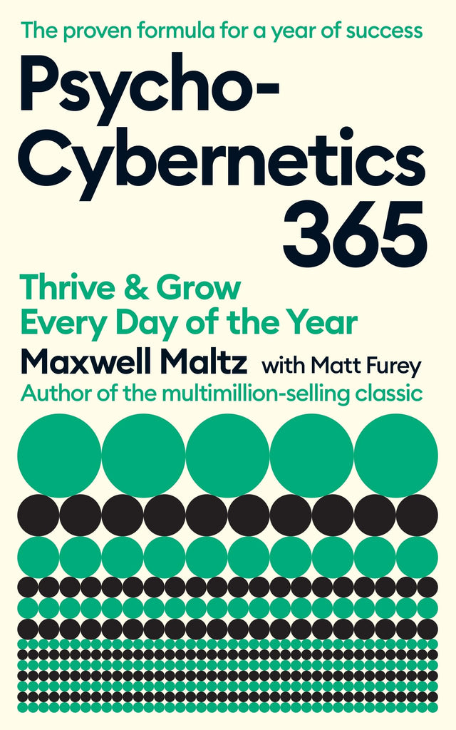 Psycho-Cybernetics 365: Thrive and Grow Every Day of the Year - Retail Maharaj