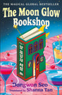 The Moon Glow Bookshop: Enter a magical world guarded by a moon rabbit and celestial librarian - the heartwarming Korean sensation - Retail Maharaj