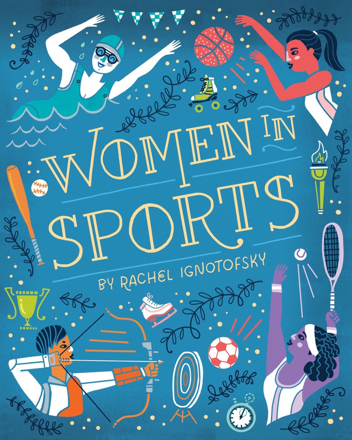 Women in Sports: Fearless Athletes Who Played to Win (Women in Series) - Retail Maharaj