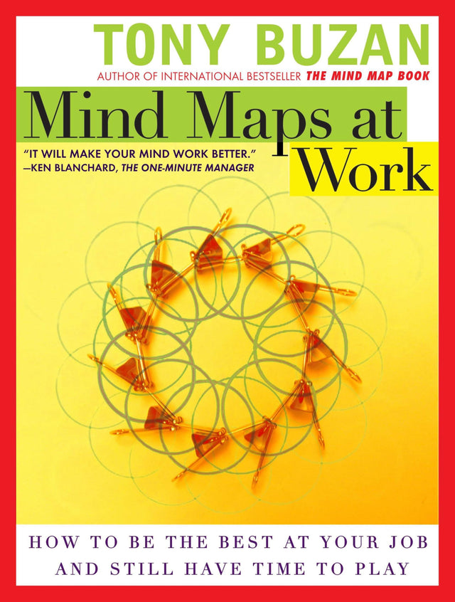 Mind Maps at Work: How to Be the Best at Your Job and Still Have Time to Play - Retail Maharaj