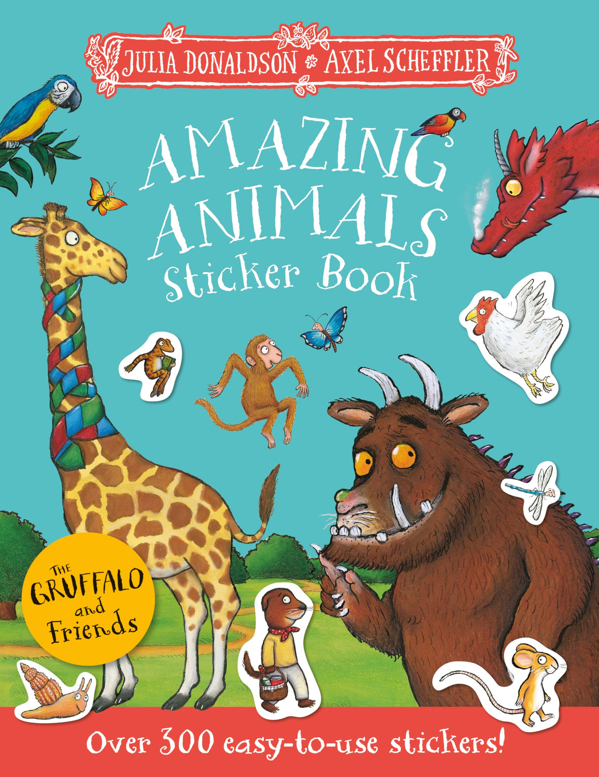 The Gruffalo and Friends: Amazing Animals Sticker Book: Over 300 easy-to-use stickers! - Retail Maharaj