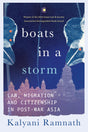 Boats In a Storm: Law, Migration and Citizenship in Post-War Asia - Retail Maharaj