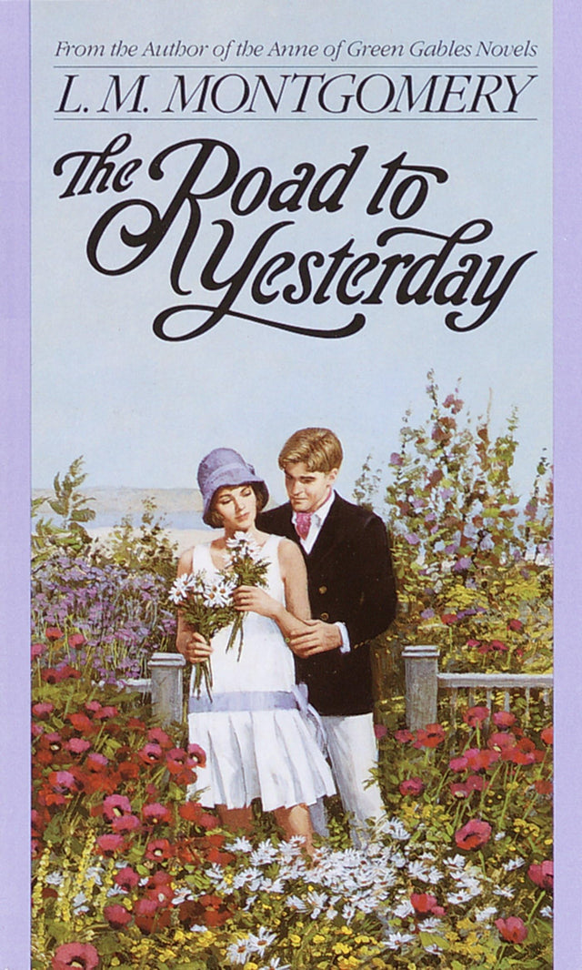 The Road to Yesterday (L.M. Montgomery Books) - Retail Maharaj