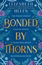 Bonded by Thorns: The viral TikTok and SUNDAY TIMES bestselling romantasy sensation: Book 1 (Beasts of the Briar) - Retail Maharaj