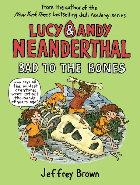 Lucy & Andy Neanderthal: Bad to the Bones - Retail Maharaj