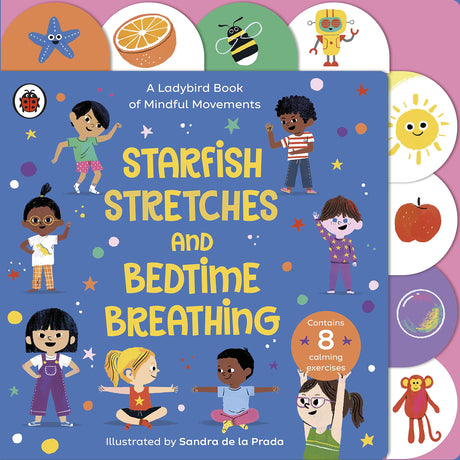 Starfish Stretches and Bedtime Breathing: A Ladybird Book of Mindful Movements - Retail Maharaj
