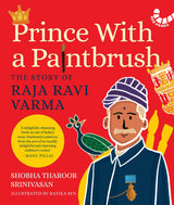Prince with a Paintbrush: The Story of Raja Ravi Varma - Retail Maharaj