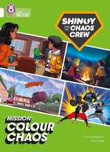 Shinoy and the Chaos Crew Mission: Colour Chaos: Band 10/White (Collins Big Cat) - Retail Maharaj