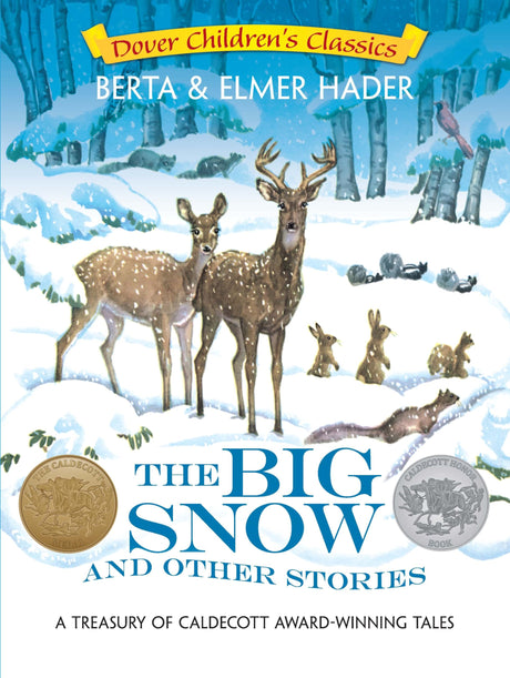 The Big Snow and Other Stories: A Treasury of Caldecott Award Winning Tales (Dover Children's Classics) - Retail Maharaj