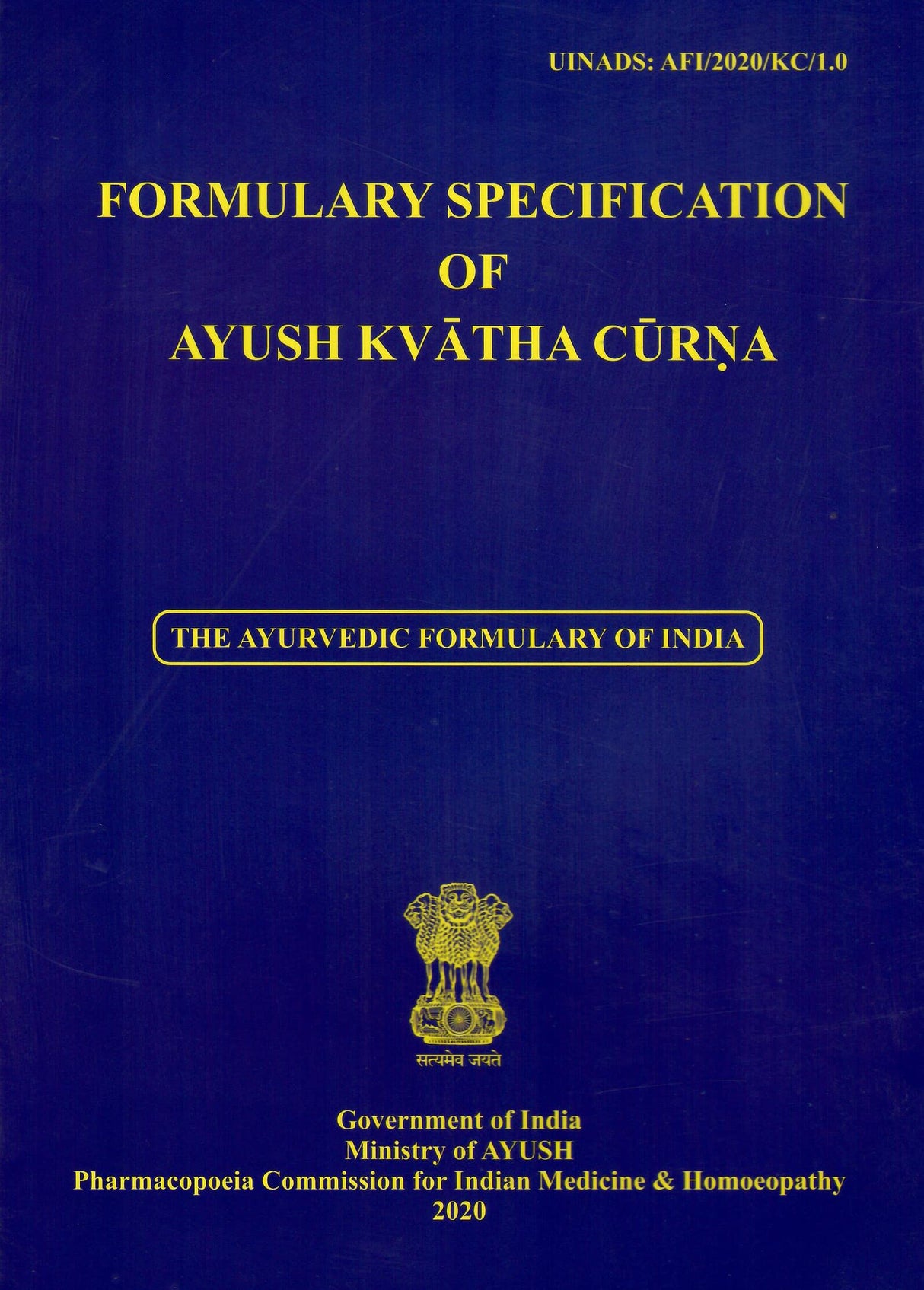 The Ayurvedic Formulary of India - Formulary Specification of Ayush Kvatha Curna [Paperback] Ministry of Ayush