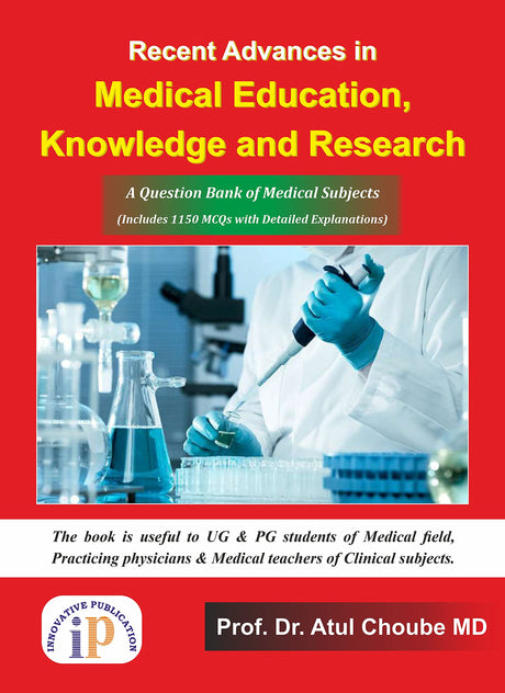 Recent Advances in Medical Education, Knowledge and Research, for Undergraduates and Postgraduates (First Edition, 2021) - Retail Maharaj
