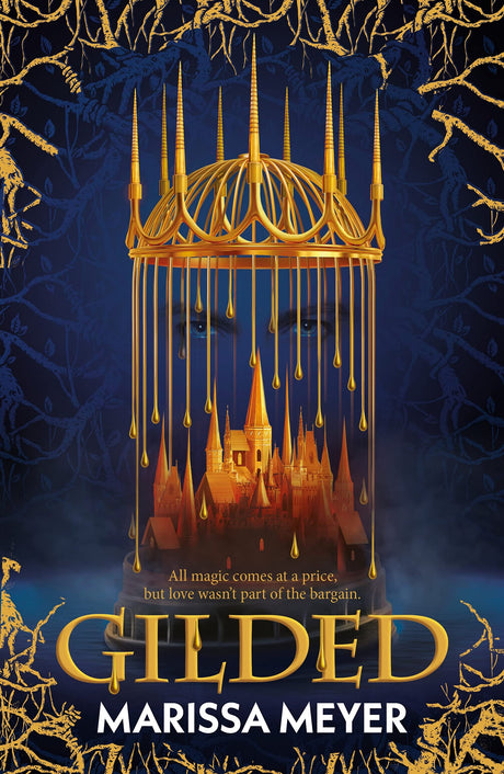 Gilded: 'The queen of fairy-tale retellings!' Booklist - Retail Maharaj