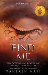Find Me (Shatter Me) - Retail Maharaj