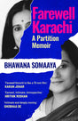 Farewell Karachi: A Partition Memoir - Retail Maharaj