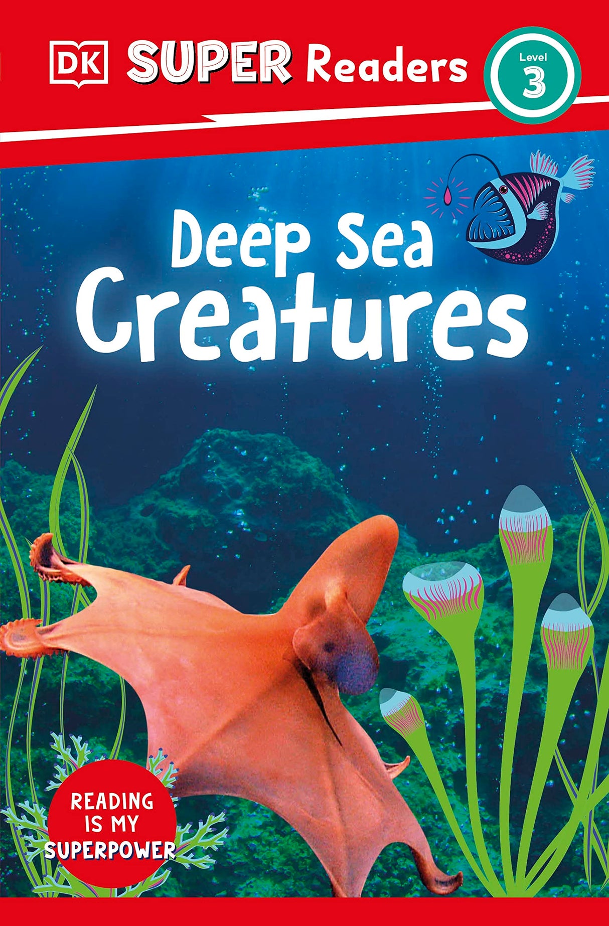 DK Super Readers Level 3 Deep-Sea Creatures - Retail Maharaj