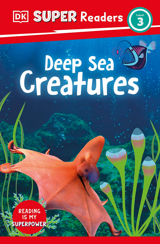 DK Super Readers Level 3 Deep-Sea Creatures - Retail Maharaj