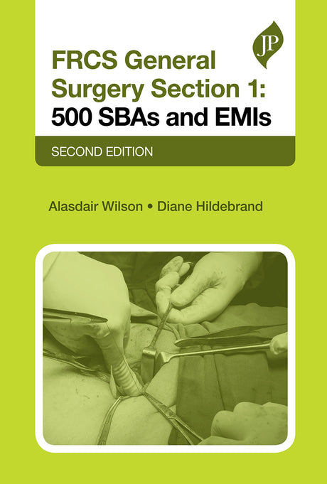 FRCS General Surgery Section 1: 500 SBAs and EMIs (Postgraduate) - Retail Maharaj