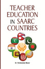Teacher Education in SAARC Countries - Retail Maharaj
