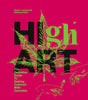 High Art: The Definitive Guide to Getting Cultured with Cannabis - Retail Maharaj