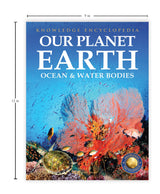 Knowledge Encyclopedia For Children - Our Planet Earth: Oceans & Water Bodies - Retail Maharaj