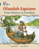 Olaudah Equiano: From Slavery to Freedom: Band 15/Emerald (Collins Big Cat) - Retail Maharaj