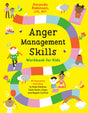 Anger Management Skills Workbook for Kids: 40 Awesome Activities to Help Children Calm Down, Cope, and Regain Control - Retail Maharaj