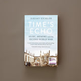 Time's Echo: Music, Memory, and the Second World War - Retail Maharaj
