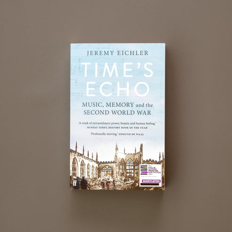 Time's Echo: Music, Memory, and the Second World War - Retail Maharaj