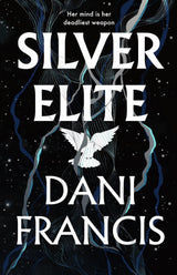Silver Elite: The sizzling Sunday Times bestselling enemies-to-lovers dystopian romantasy sensation - Retail Maharaj