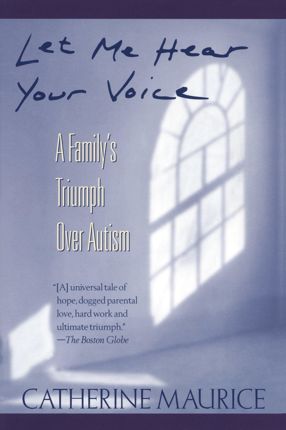 Let Me Hear Your Voice: A Family's Triumph over Autism - Retail Maharaj