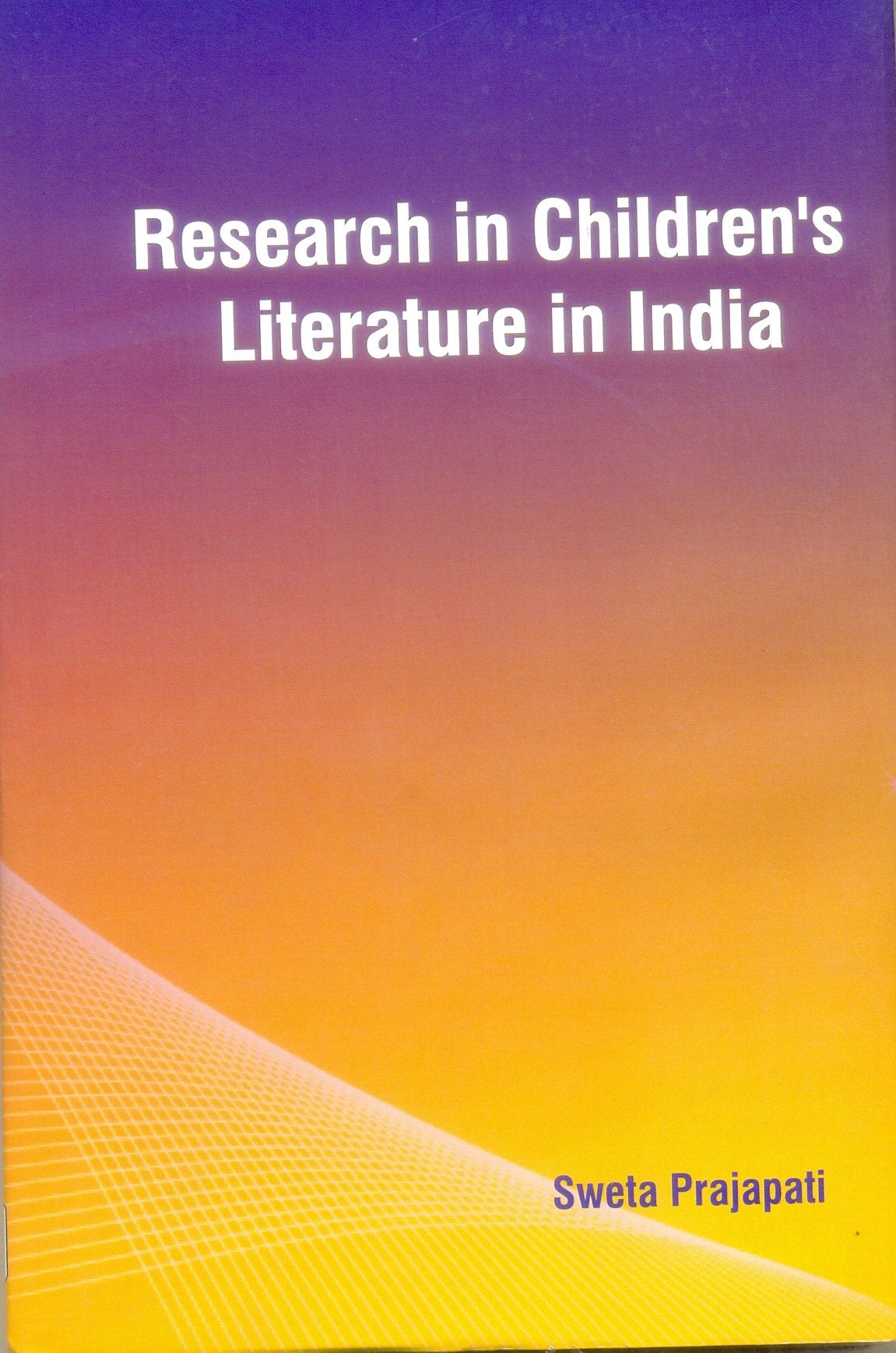 Research in Children's Literature in India [Hardcover] Sweta Prajapati - Retail Maharaj