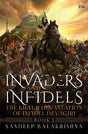 Invaders And Infidels: The Khalji Devastation of Infidel Devagiri (Book 2) - Retail Maharaj