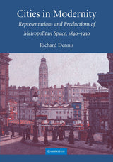 Cities in Modernity: Representations and Productions of Metropolitan Spaces, 1840-1930 - Retail Maharaj