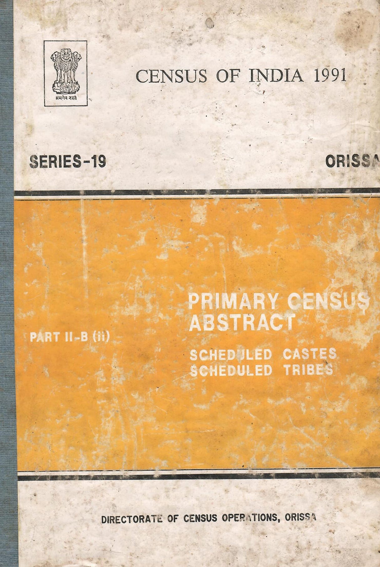 Census of India 1991 - Orissa - Primary Census Abstract - Scheduled Castes Scheduled Tribes - Part II-B (II) [Hardcover] Directorate of Census Operations