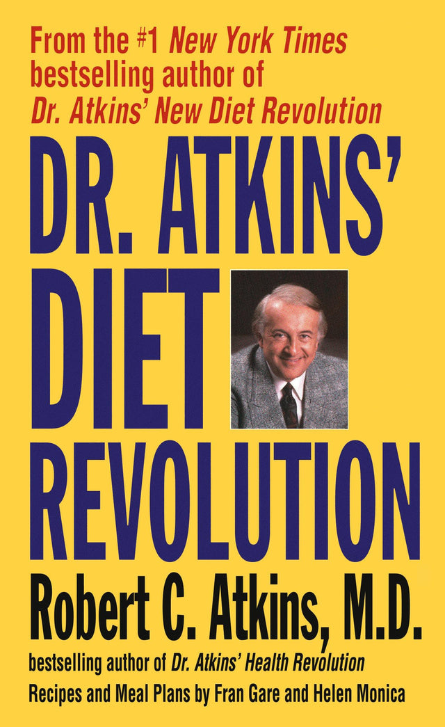 Dr. Atkins' Diet Revolution: The High Calorie Way to Stay Thin Forever - Retail Maharaj