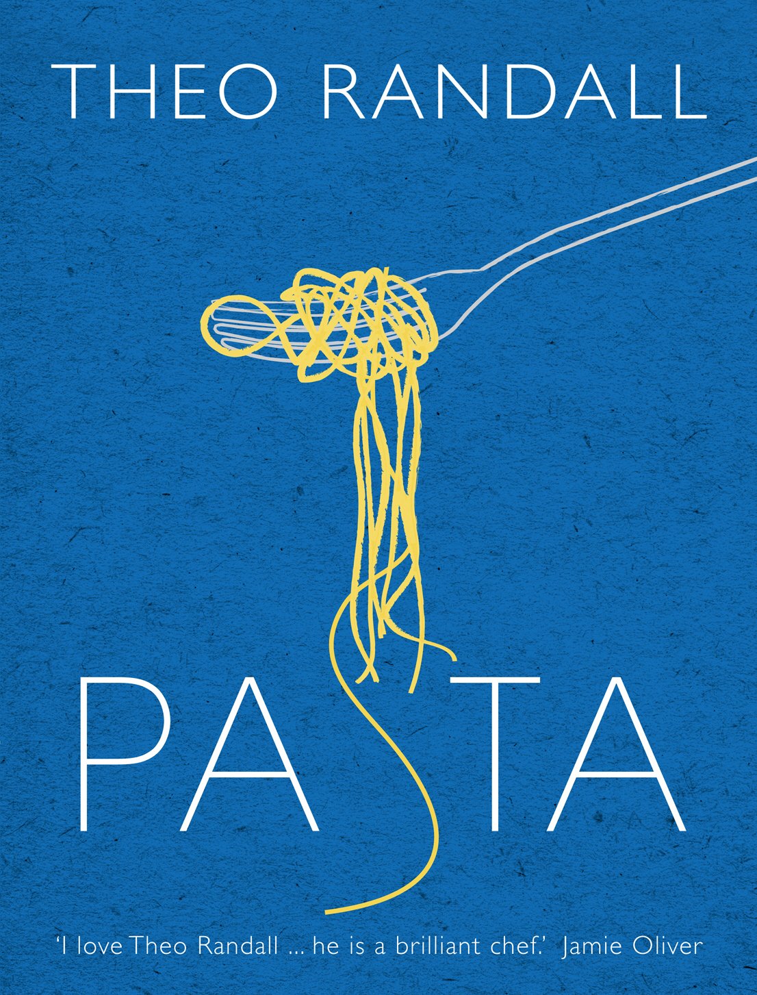 Pasta: over 100 mouth-watering recipes from master chef and pasta expert Theo Randall - Retail Maharaj
